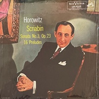 RCA Victor : Horowitz - Scriabin Preludes, Sonata No. 3